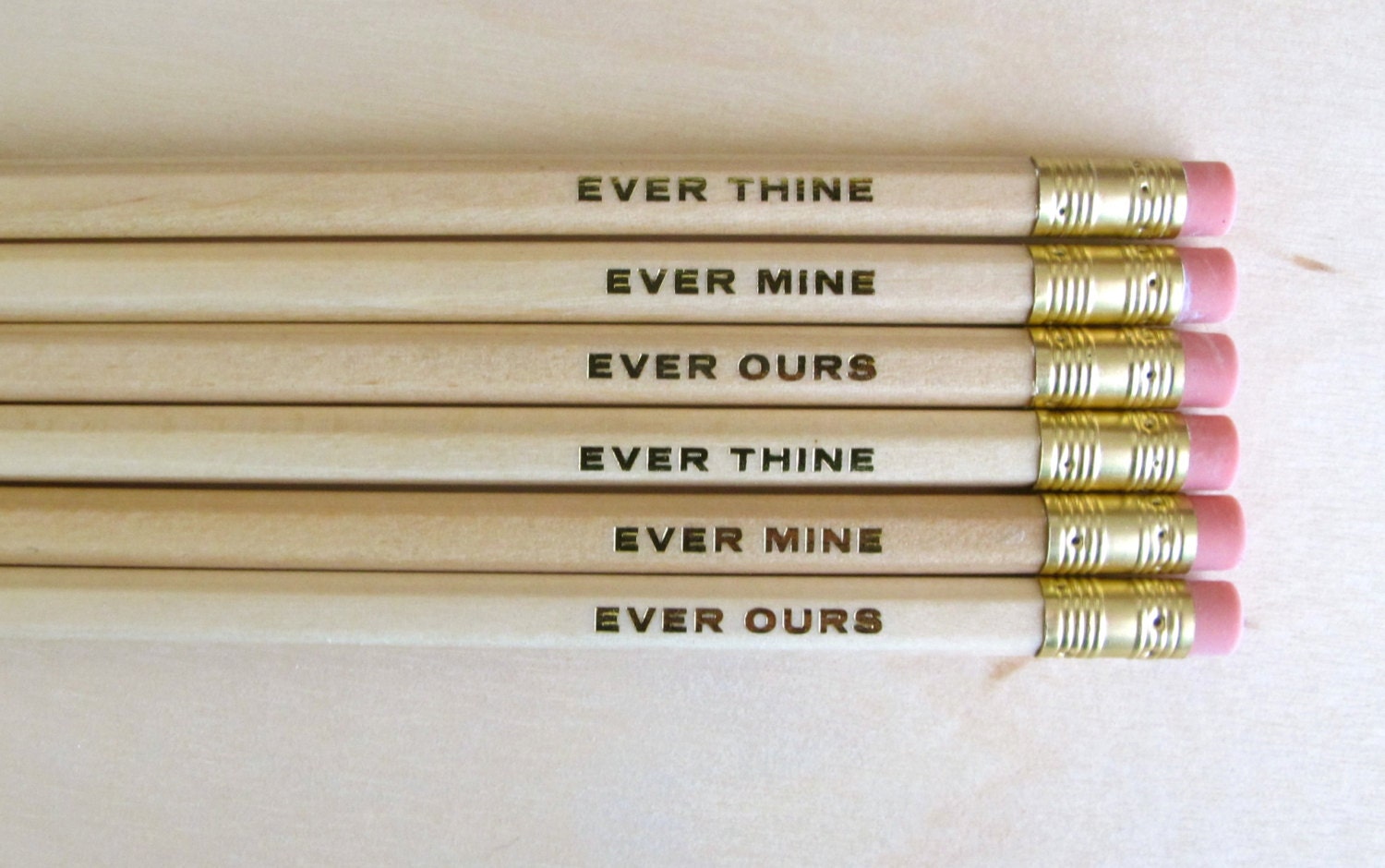 Ever Thine, Ever Mine, Ever Ours - 6 pencils