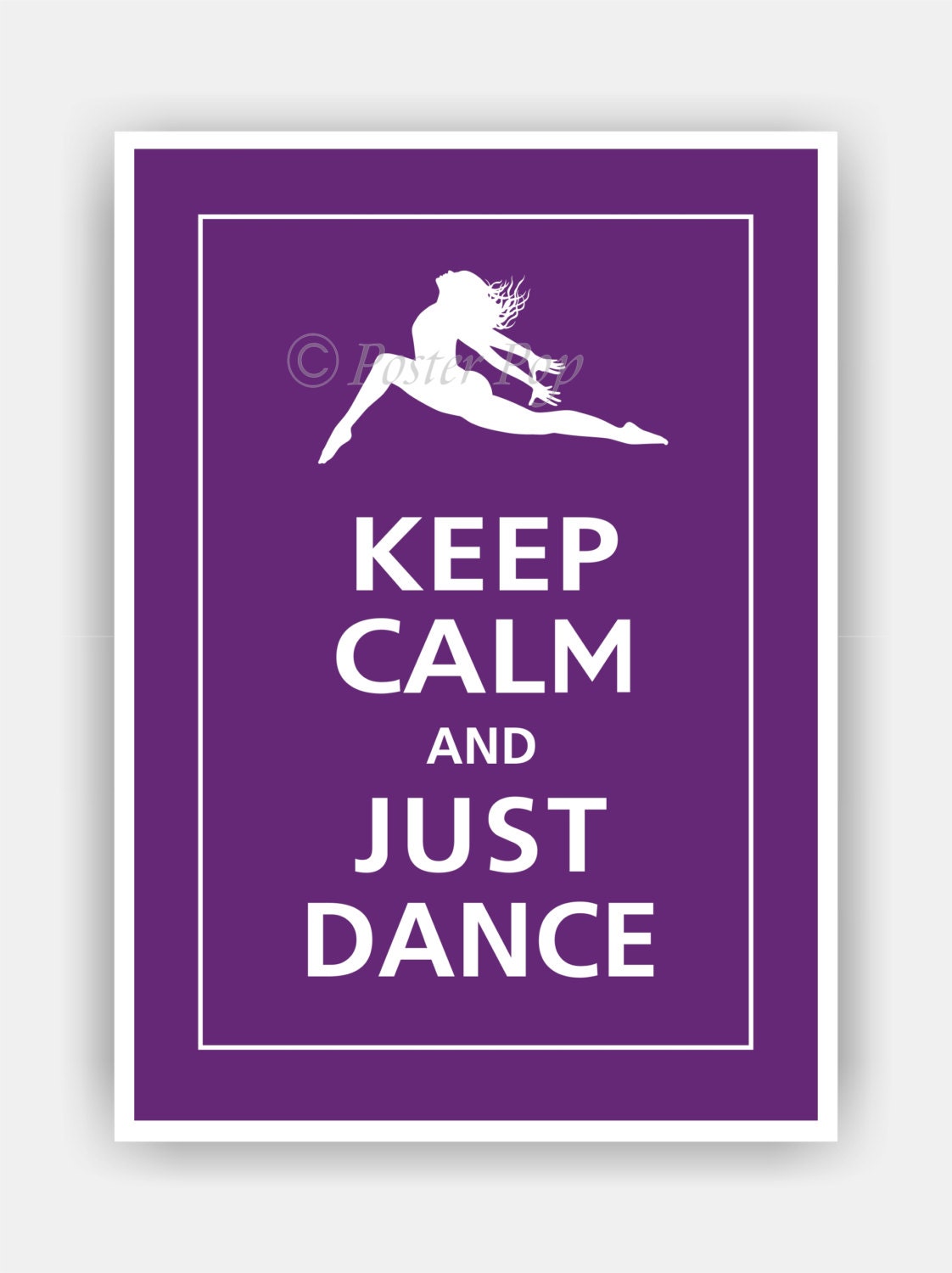 Keep Calm and JUST DANCE Poster 5x7 (Amethyst featured -- over 700 colors to choose from)