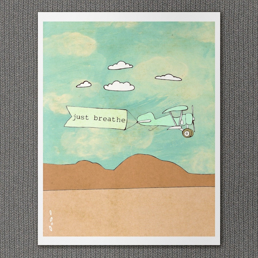 Just Breathe 2.0 8x10 / Digital Print, Typographic Print, Giclee, Illustration, Hopeful, Inspirational, Oprtimistic, Blue, Sky, Bi-plane