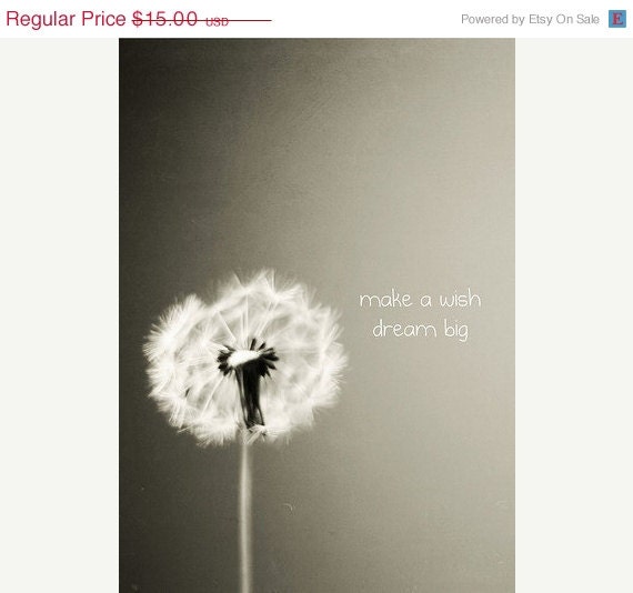 SALE 30% OFF Dandelion Photo: make a wish, dream big - 5x7 Fine Art Photography typography Black and White Art
