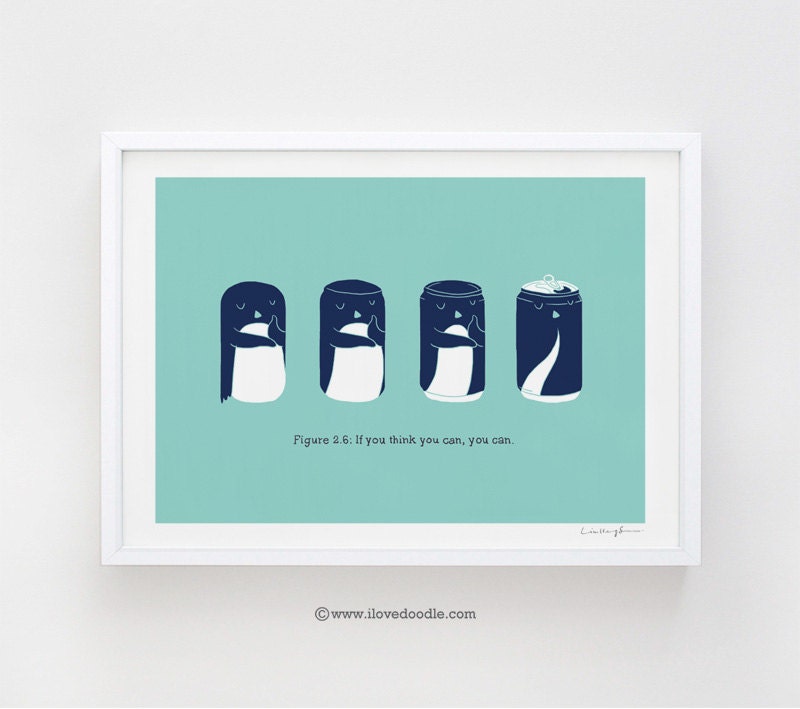 If You Think You Can, You Can - print