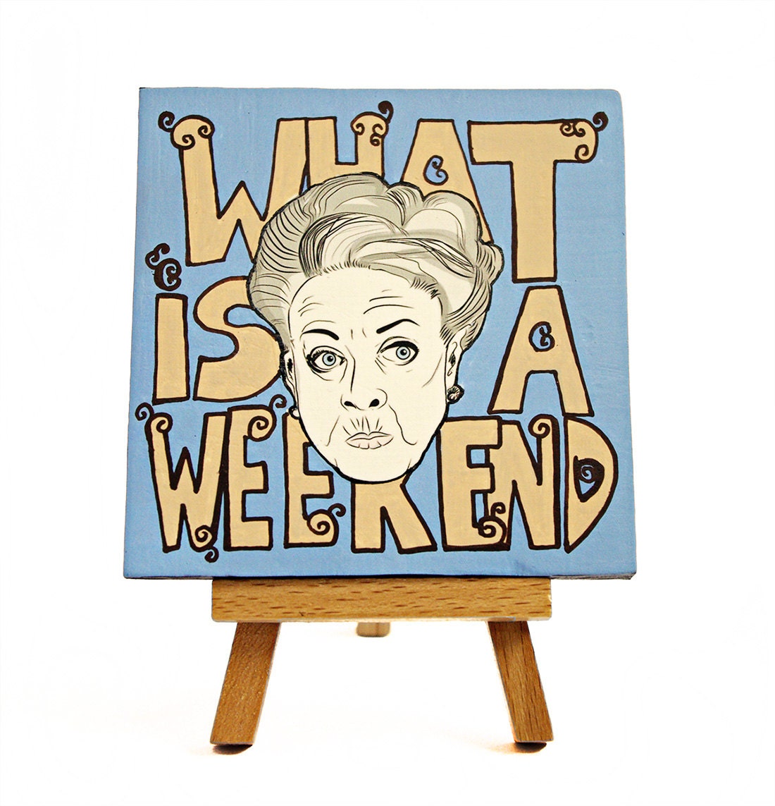 Downton Abbey - Dowager What's a Weekend mini painting