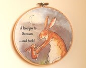 I Love You to the Moon and Back - Embroidery Hoop Nursery Wall Art - Guess How Much I Love You