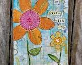 Original Mixed Media Collage Painting on Cradled Wood Panel - Spring, Flowers, Bright -  Simple Joy