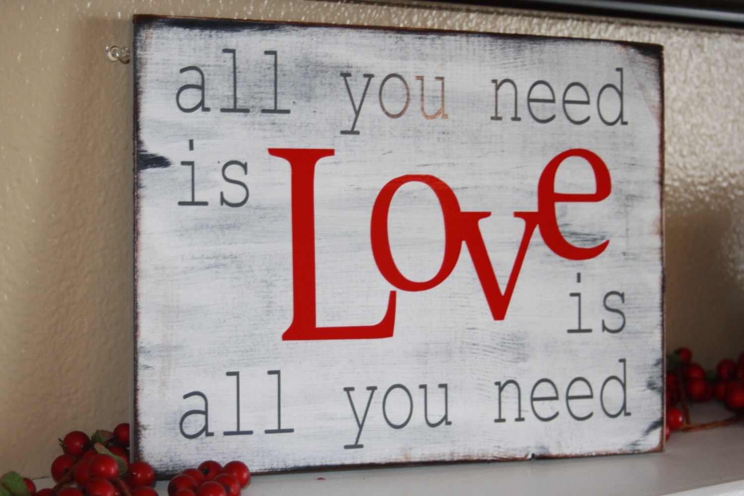 All you need is Love is all you need. Home decor by invinyl