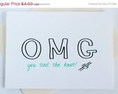 SALE Congratulations  Wedding Card. OMG. You Tied the Knot. Just Married. Newlywed Card