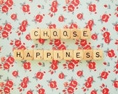 Choose Happiness. Fine Art Photography. Retro Scrabble. Vintage Wood Dice. Happy Art. Home Décor. Red Floral. Size A4