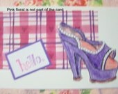 Handmade Notecards Girly High Heel Notecards Hello Blank Notecards Pink Purple Set of Six with Envelopes Free Shipping