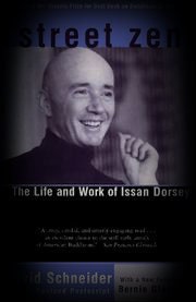 Vintage Buddhist Book: Street Zen, The Life And Work Of ISsan Dorsey