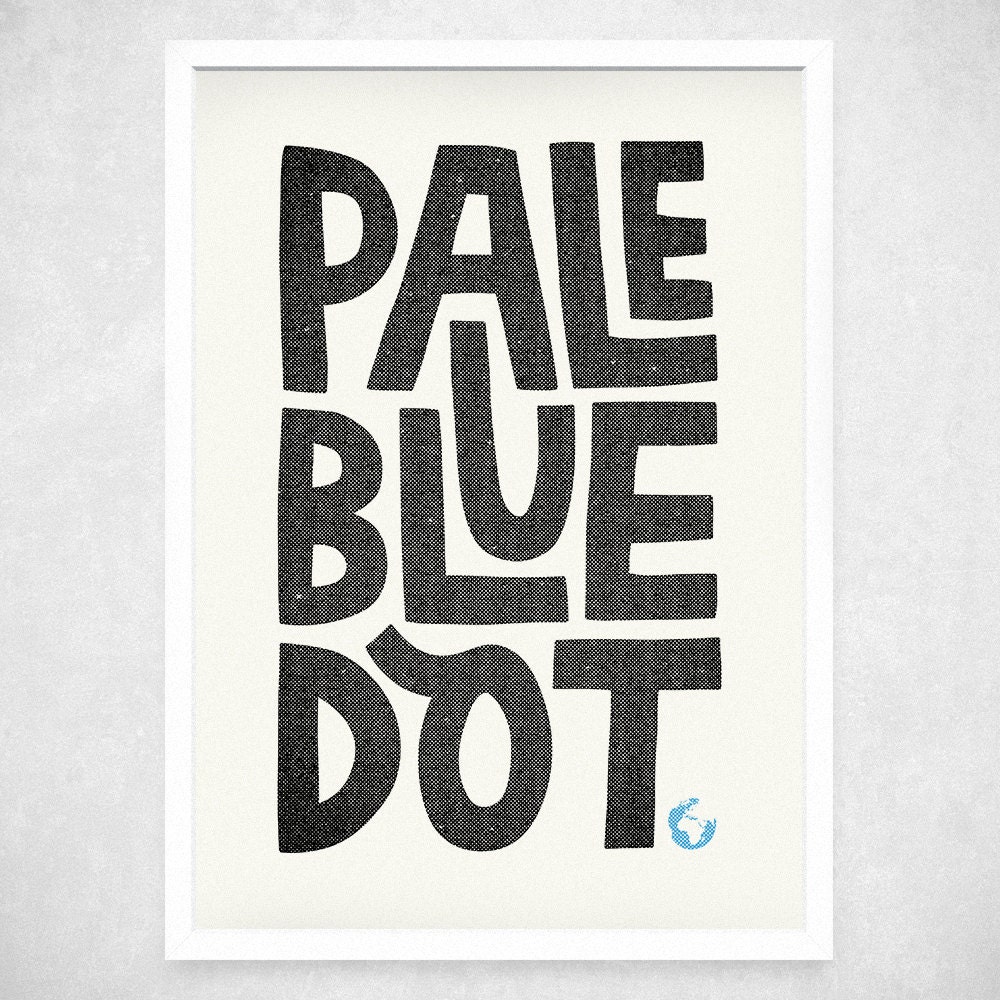 Pale Blue Dot - A3 Art Print - typographic print, typography poster, hand lettering, typographical art, wall art, wall decor