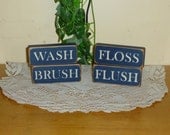 Primitive mini wood blocks "Wash" "Brush" "Floss" "Flush" - your color choice - bathroom sign sitter