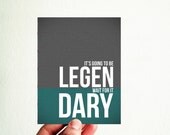 Legen Dary Greeting Card 3,5x4,5 inch Funny Motivational Modern Typography Natural Rustic Red Tau