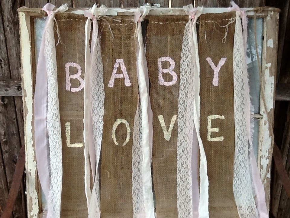 Baby Love Burlap Banner for Babys Room Country Shabby Baby Shower Barn Chic Banner Rustic Photo Prop Sign Cottage Chic Decoration ON SALE