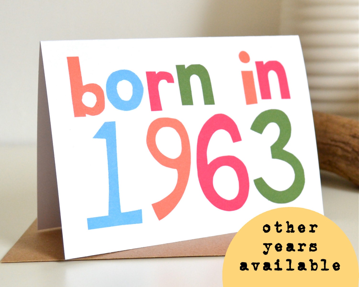 Born in... Card - available for 18th, 21st, 30th, 40th, 50th and 60th birthdays