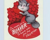 Valentine card. Made from a vintage Illustration. Eager as a Beaver...