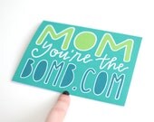 Mother's Day Card, Hand Lettered, Block Letters and Cursive, Mom You're the Bomb Dot Com, Teal and Lime Green, Blank Inside, Single
