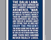 Custom Quote Poster, 11x14 Subway Art Print (Poem, Inspirational Quote, message, song lyrics) Dalai Lama, blue, custom colors