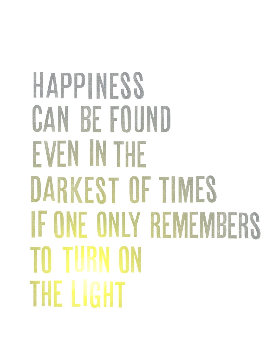 Happiness Can be found in the darkest of times Harry Potter Dumbledore quote print