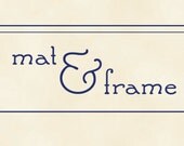 Mat & Frame for Any Listing - SMALL
