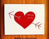 Valentine Card " Belongs to you" My heart. Greeting card. I love you card. Red Heart