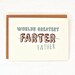 Father's Day Card World's Greatest Farter 5 x 7" eco friendly card & kraft envelope