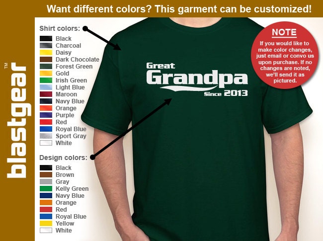 Great Grandpa Since 2013 (or any year) Father's Day T-shirt -- Any color/Any size choice - Adult S through 5XL