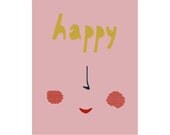 Happy - Print (11 x 14 in, 28 x 35 cm)