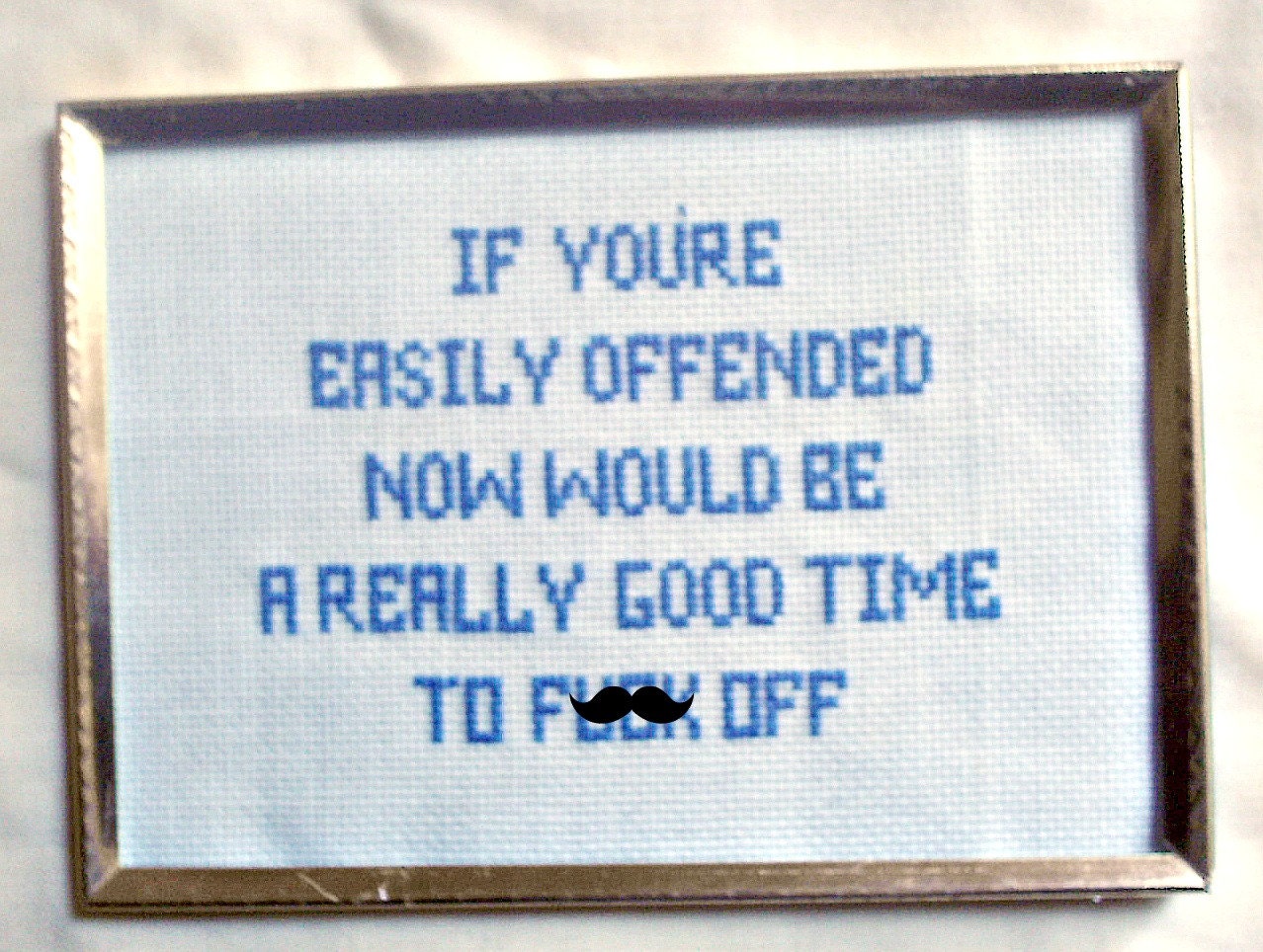 If You're Easily Offended Mature Cross Stitch Sampler
