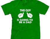 This Guy is going to be a Dad t shirt father tee S-4XL