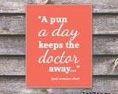 8"x10" Printable / Digital Poster 'Pun a Day' - in Salmon - JPG - Instant Download