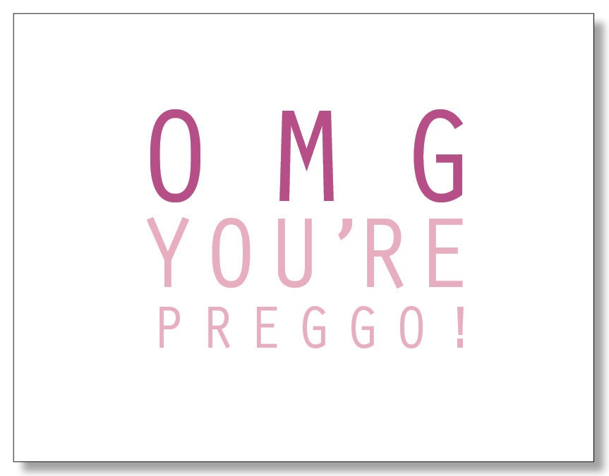 OMG You're PREGGO card. Hilarious card for a Pregnant Friend. Congratulations Baby Girl on the Way. Eco Card