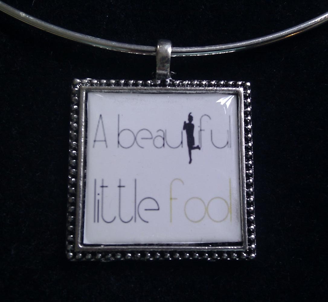 Bookish necklace: "A beautiful little fool" from The Great Gatsby