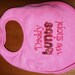 Daddy hunts We shop embroidered bib