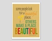 Typographic Print Inspirational Quote Art Print - Beautiful Place - Quote Poster Inspiration 8x10 Art Print