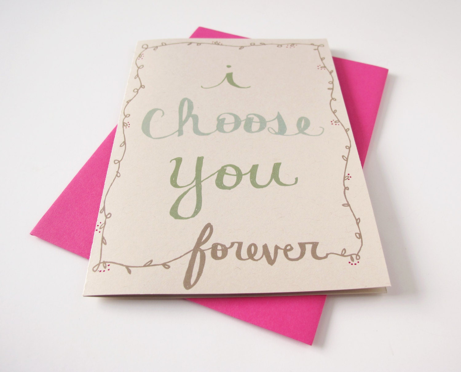 i love you card. i choose you forever. romantic hand drawn lettering. valentine's day card. anniversary card. frameable. recycled paper.