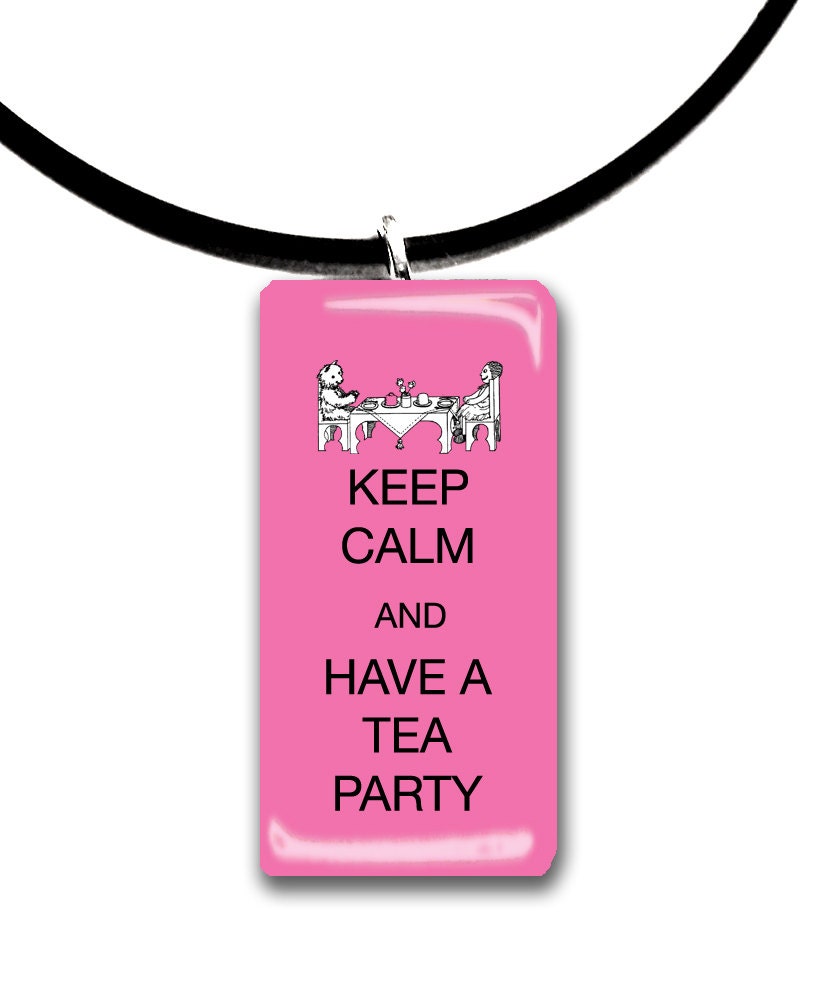 Keep Calm and have a tea party, cute pendant, bright pink