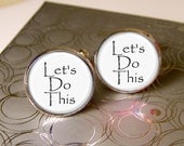 Mens Cufflinks, Let's Do This, Novelty Cufflinks, Geekery