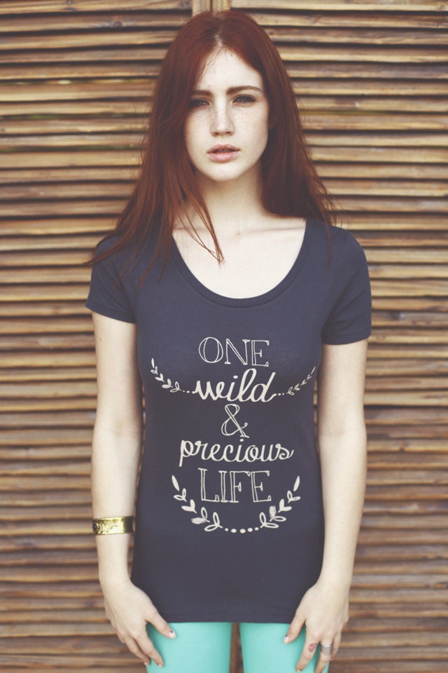 One Wild & Precious Life Organic Scoop Neck Tee