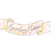 Marvelous Mother, Mother's Day Card, print from original watercolour