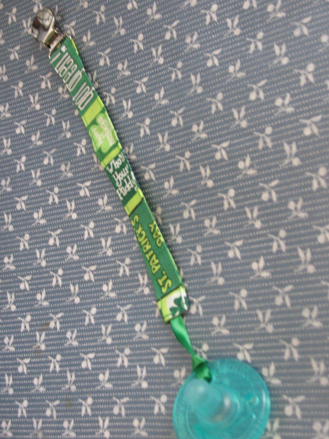 Pacifier Clip-Sale-20% off-St Patrick's Day Handmade-Think Irish-Great Baby Shower Gift-Universal