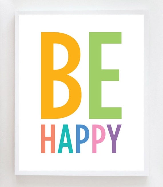 8x10 Be Happy Wall Art Print
