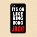 Iphone case Duck Dynasty Si It's on like bing bong jack Iphone 4 case cool awesome Iphone 4s case