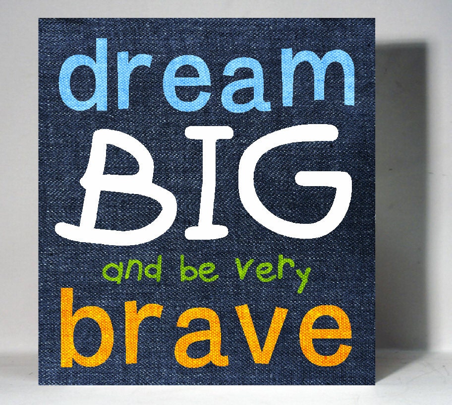 Kids Inspirational Quote Canvas Painting Hand Painted on Blue Denim Dream Brave Quote Nursery Kids Wall Art Playroom Bedroom Decor 11" x 12"