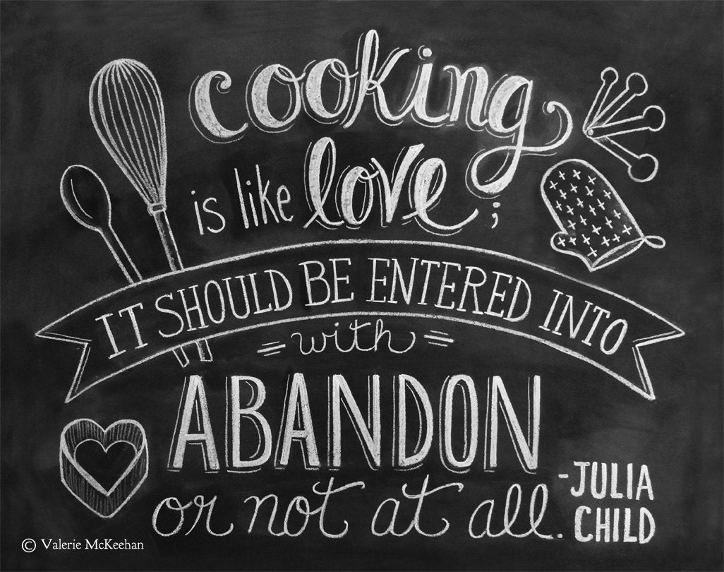 Julia Child Print - Kitchen Art - Chalkboard Print - Cooking is like love Quote - 11x14 Print - Hand Lettering