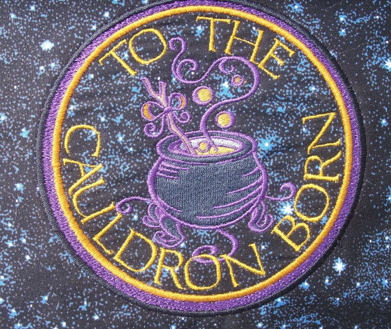 To The Cauldron Born - Sew on Patch or Fabric Square for Do It Yourself Application