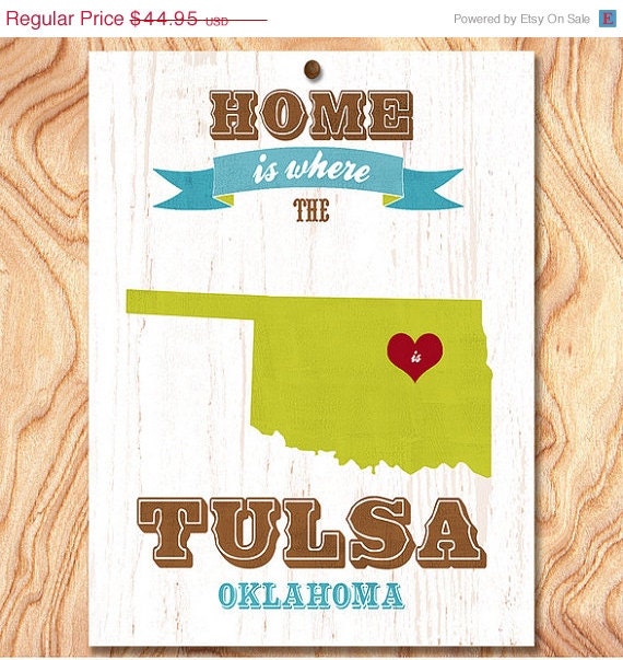 ON SALE Tulsa Art Poster - Home Is Where The Heart Is - Tulsa, Oklahoma Art Print - No. M131 - 18X24