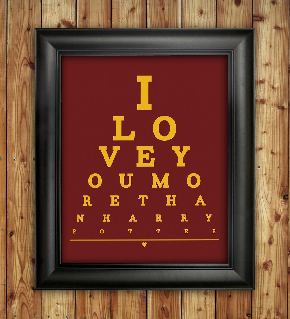 I Love You More Than Harry Potter Eye Chart, 8 x 10 Giclee Print BUY 2 GET 1 FREE