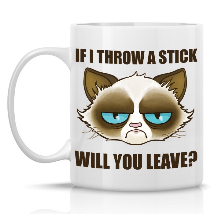 Cactus the Cranky Cat Mug - If I throw a stick, will you leave - 11oz ceramic mug similar to Tard the Grumpy Cat(TM)