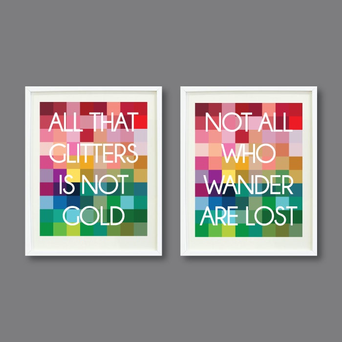 All That Glitters Is Not Gold - Not All Who Wander Are Lost-Two Print Set- 8x10-Pixel-Typography Wall Art Print-Home Decor-Geometric-Squares