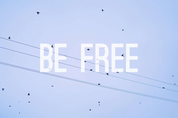 Word Art Print: Be Free